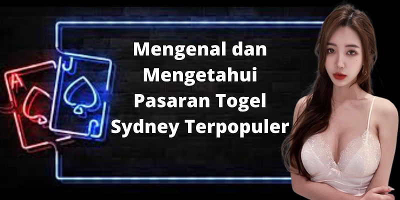 Pasaran Togel Sydney Terpopuler